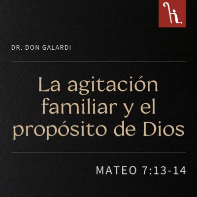 La agitación familiar y el propósito de Dios