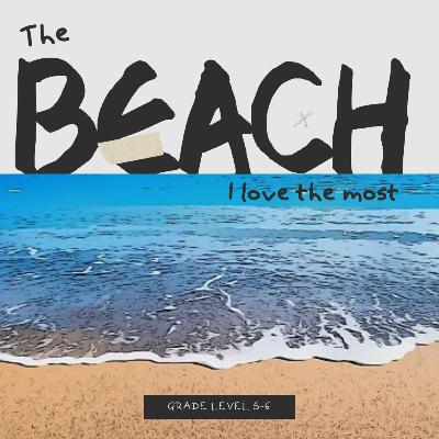 The Beach I Love The Most The Beach I Love The Most