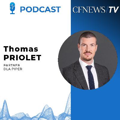 CFNEWS/IPEM Wealth Cannes 2026 - Thomas Priolet DLA PIPER : "Le Wealth est un marché où les fonds ont encore plus besoin d’accompagnement"