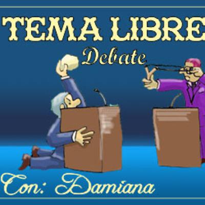 Tema Libre Con Damiana ( 12/9/19) Mundo de hombres, mujer empoderada
