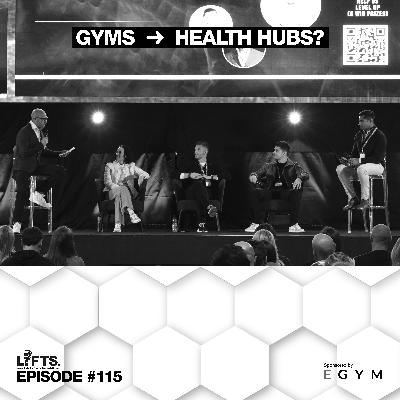 LIFTS Episode 115 - From Gyms to Health Hubs: The Next Era of Fitness | PerformX Special (Part 1 of 3) | with Jaclyn Hughes, Tim Gray & Rez Barad