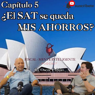 ¿El SAT se queda mis ahorros?
