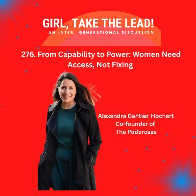 276. From Capability to Power: Women Need Access, Not Fixing 276. From Capability to Power: Women Need Access, Not Fixing