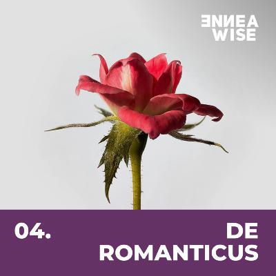 Type 4. De Romanticus