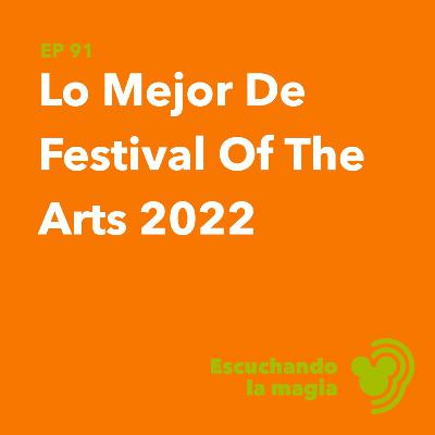 Lo Mejor De Festival Of The Arts - T4 - E91