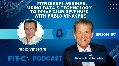FitnessKPI Webinar: Using Data & Technology To Drive Club Revenues With Pablo Viñaspre FitnessKPI Webinar: Using Data & Technology To Drive Club Revenues With Pablo Viñaspre