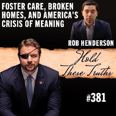 Foster Care, Broken Homes, and America's Crisis of Meaning | Rob Henderson