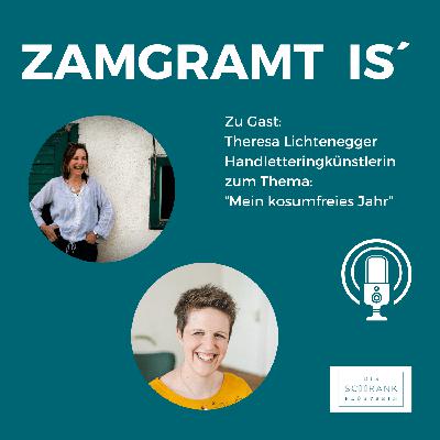 #24 "Mein konsumfreies Jahr"- Theresa  Lichtenegger spricht über ihre Erfahrungen damit. #24 "Mein konsumfreies Jahr"- Theresa  Lichtenegger spricht über ihre Erfahrungen damit.