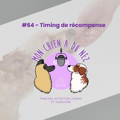 #64 - Timing de récompense