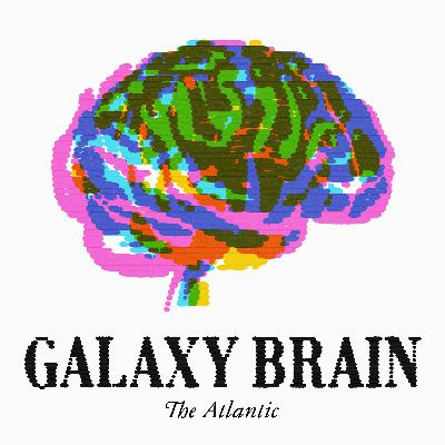 Introducing: Galaxy Brain with Charlie Warzel Introducing: Galaxy Brain with Charlie Warzel