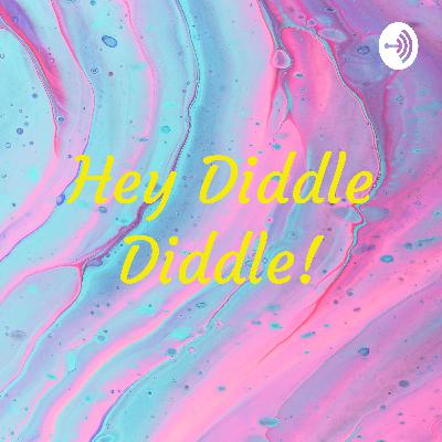 Hey Diddle Diddle! (Trailer)