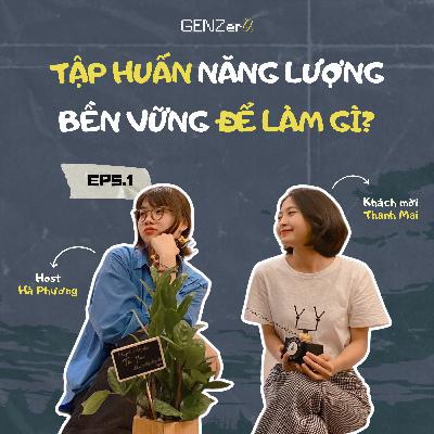 Tham gia tập huấn năng lượng bền vững để làm gì?