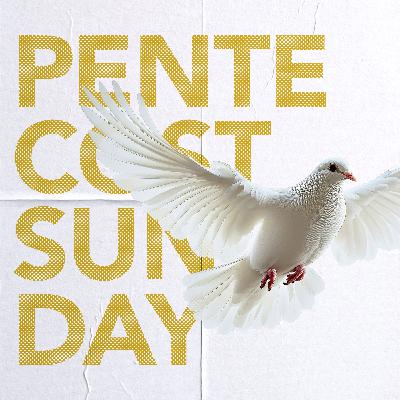 Pentecost Sunday — Pastor Alex Early