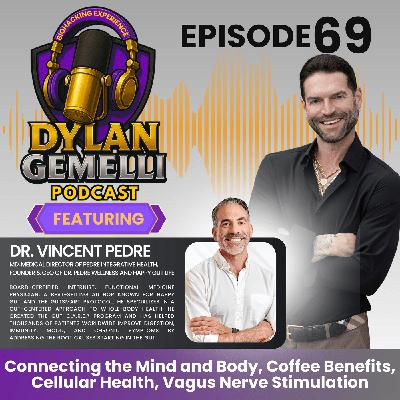 Episode #69 Featuring Dr. Vincent Pedre! Happy Gut Coffee, Mitochondria, Gut Health, Vagus Nerve, Mind-Body Connection, The importance of breath work, Cellular Membrane Importance and more! Episode #69 Featuring Dr. Vincent Pedre! Happy Gut Coffee, Mitochondria, Gut Health, Vagus Nerve, Mind-Body Connection, The importance of breath work, Cellular Membrane Importance and more!
