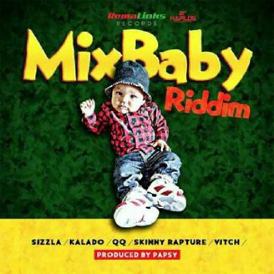 Mixbaby riddim Mixx (August 2017)