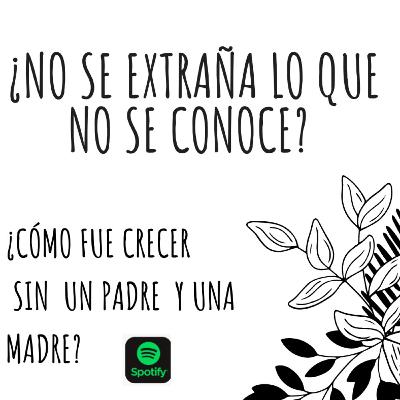 ¿No se extraña lo que no se conoce?