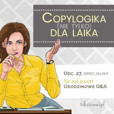 Odc. 27 To już 9 lat! Urodzinowe Q&A Odc. 27 To już 9 lat! Urodzinowe Q&A