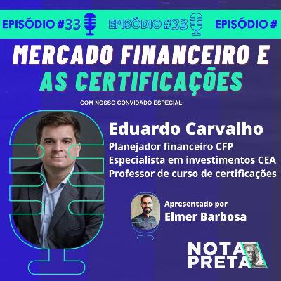 Nota Preta 33 - Mercado financeiro e as certificações