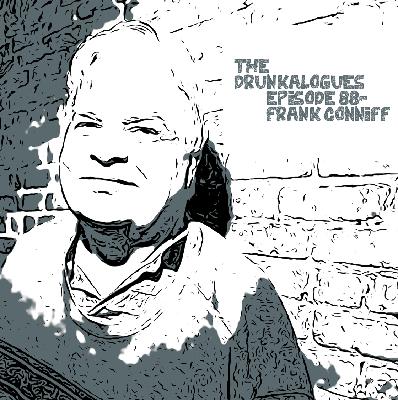 Episode 88 - Frank Conniff Episode 88 - Frank Conniff