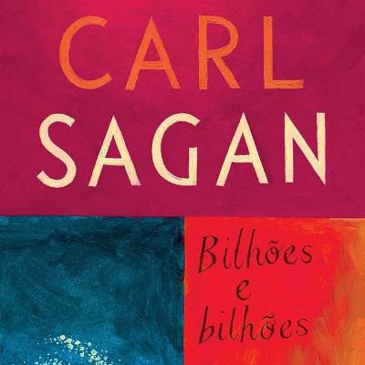 Carl Sagan - Bilhões e bilhões - capítulo 1