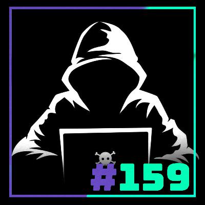 [159] - Ciberseguridad & Estafas