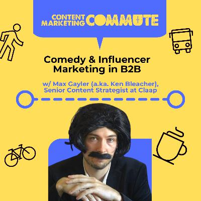 #28: Comedy & Influencer Marketing in B2B