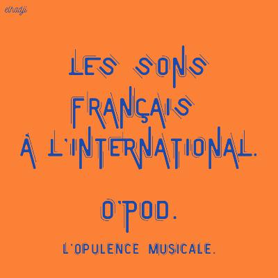 LES SONS FRANÇAIS À L'INTERNATIONAL.