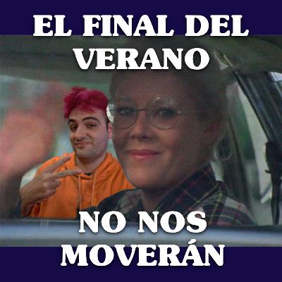 No Nos Moverán #19: El final del verano (con Élise Tandé) No Nos Moverán #19: El final del verano (con Élise Tandé)