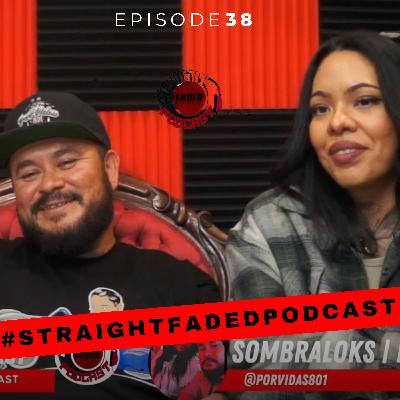 #StraightFadedPodcast Episode 38 - PorVidas801 || Clothing Brand, Chicano Rap, Salt Lake City