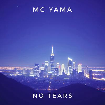 MC Yama - No Tears