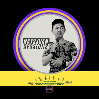 Episode 21 - NAYSJUAN! (Juan Marcuz Payca Timay)