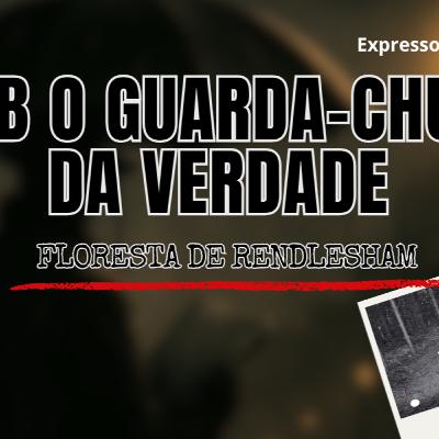 O incidente da Floresta Rendlesham