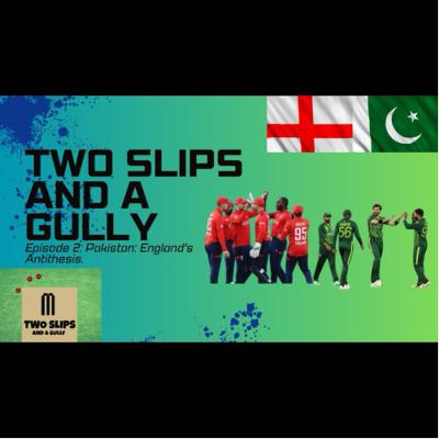 Pakistan: England's Antithesis