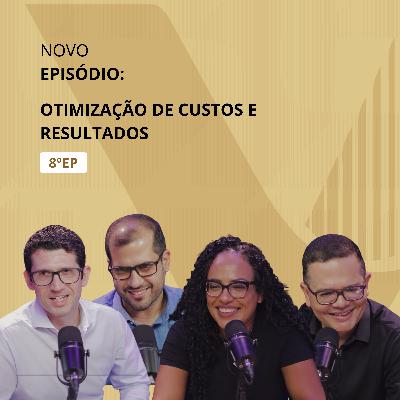 8ºEP - Otimização de Custos e Resultados