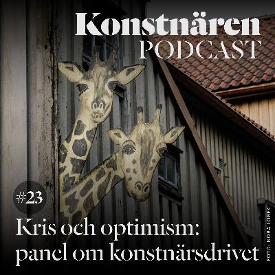 Kris och optimism: Panel om konstnärsdrivet: Olle Niklasson, Nils Claesson och Gerd Aurell Kris och optimism: Panel om konstnärsdrivet: Olle Niklasson, Nils Claesson och Gerd Aurell