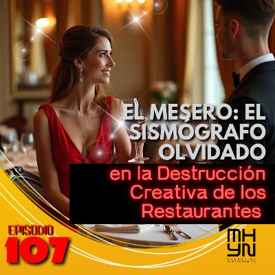El Mesero: El Sismógrafo Olvidado en la Destrucción Creativa de los Restaurantes