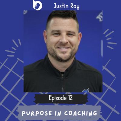 Episode 12: Purpose in Coaching Episode 12: Purpose in Coaching