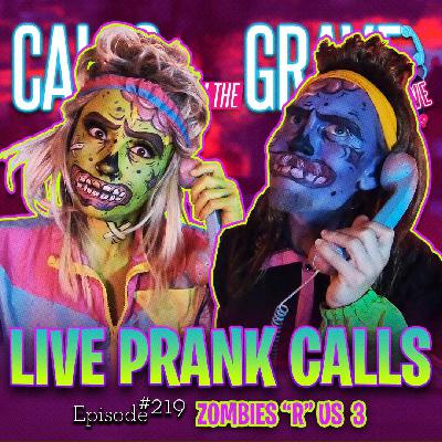 Ep.219-”Zombies ’R’ Us 3”