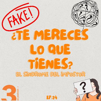 ¿Te MERECES lo que TIENES?: El Sindrome del Impostor ¿Te MERECES lo que TIENES?: El Sindrome del Impostor