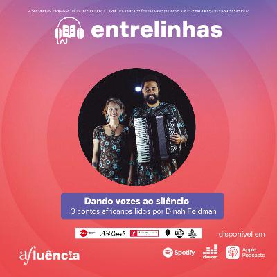 Dando Vozes ao silêncio, 3 contos africano lido por Dinhah Feldman (PT e FR)
