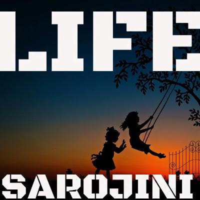 Life By Sarojini Naidu, Inspirational poem Life By Sarojini Naidu, Inspirational poem
