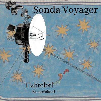 Sonda Voyager (Tlapalole) Sonda Voyager (Tlapalole)