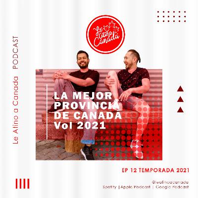 La mejor provincia de Canadá - 2 de 2 … Vol 2021