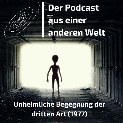 Unheimliche Begegnung der dritten Art (1977)
