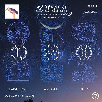 8. ZODIAK INTIM & NAKAL (ZINA) - Capricorn, Aquarius, Pisces di Virgo Season