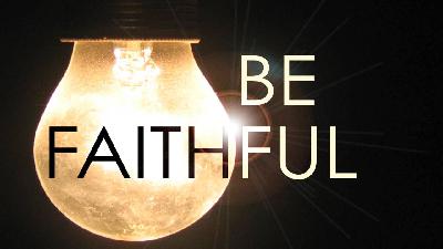 Be Faithful! - Audio