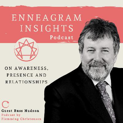 # 70 Russ Hudson on what it means to be an Enneagram teacher today # 70 Russ Hudson on what it means to be an Enneagram teacher today