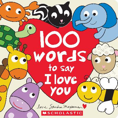 '100 Words to Say I LoveYou' New Book from Author Sandra Magsamen '100 Words to Say I LoveYou' New Book from Author Sandra Magsamen