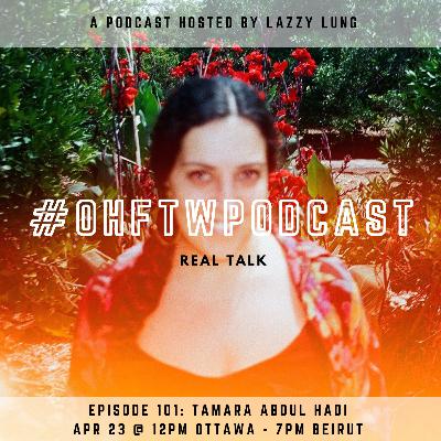 Ep. 101 - Tamara Abdul Hadi