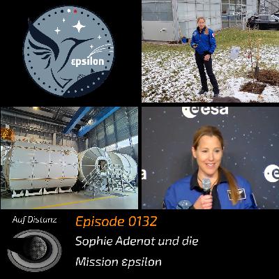 Auf Distanz 0132: Sophie Adenot und die Mission εpsilon